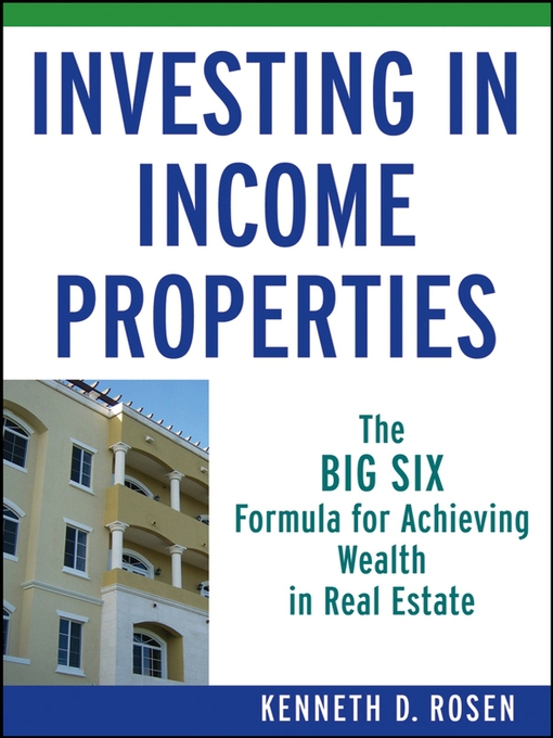 Title details for Investing in Income Properties by Kenneth D. Rosen - Available